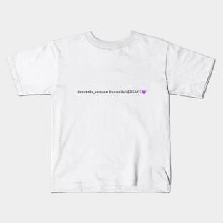 donatella VERSACE 💜 funny tiktok meme viral Kids T-Shirt